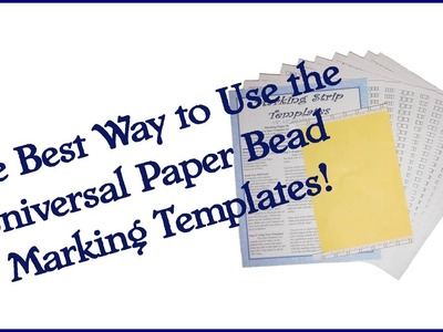 The Best Way to Use the Universal Paper Bead Marking Templates