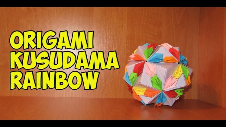 DIY: Оригами кусудама радуга\Origami Kusudama rainbow
