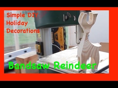 DIY XMAS Bandsaw reindeer:Simple christmas holiday decoration from scrap or firewood!
