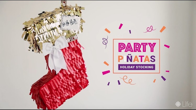 Party Piñatas: DIY Holiday Stocking Piña | CBC Life