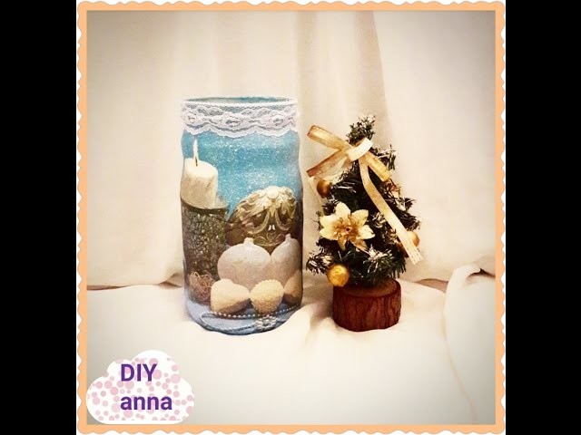Christmas glass jar DIY decoupage  ideas decorations craft tutorial