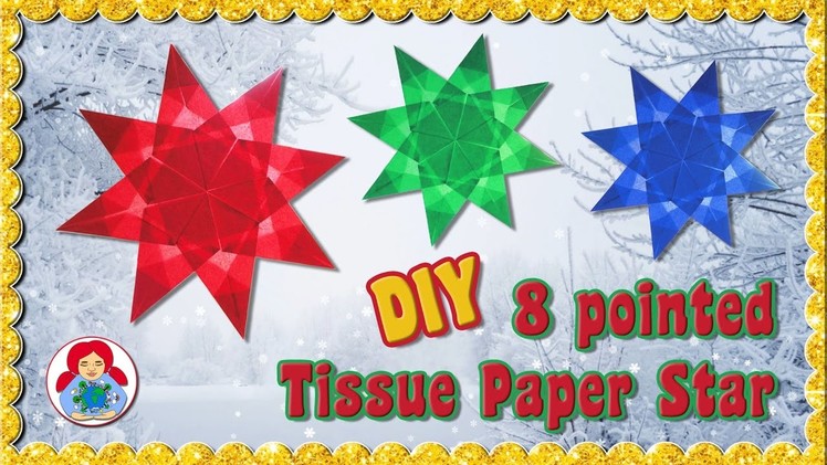 DIY | 8 pointed Tissue Paper Star for your window • Sami Dolls Tutorials