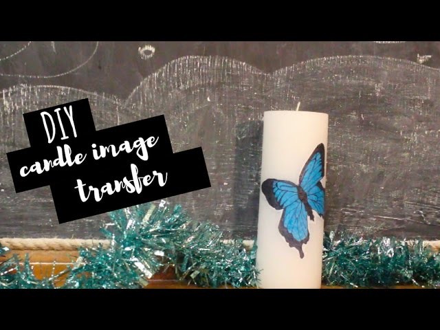 DIY Gift | Easy Custom Candle Art (Image Transfer)