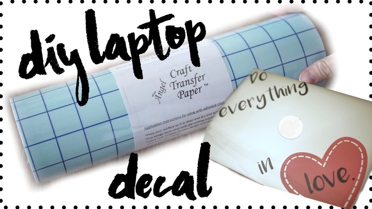 DIY LAPTOP DECAL WITH ANGEL CRAFT TRANSFER PAPER