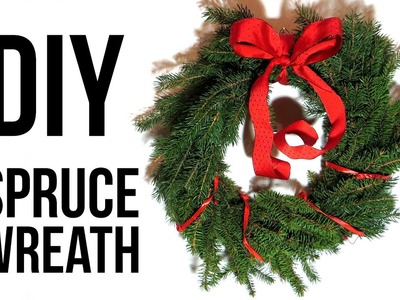 How to Make a Christmas Wreath || DIY Spruce Wreath Tutorial