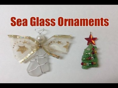 Sea Glass Ornaments DIY Tutorial