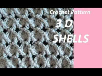 Crochet Pattern ***  3D SHELLS  ***