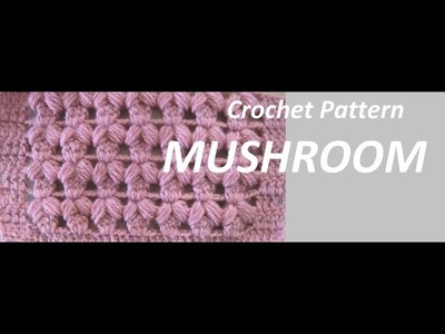 Crochet Pattern * MUSHROOM *