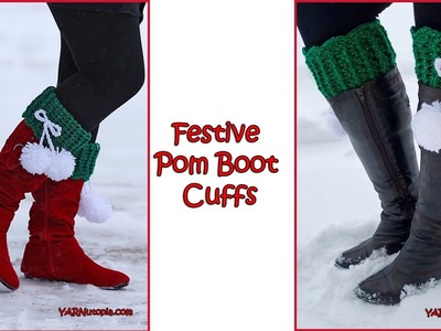 Crochet Tutorial: Festive Pom Boot Cuffs