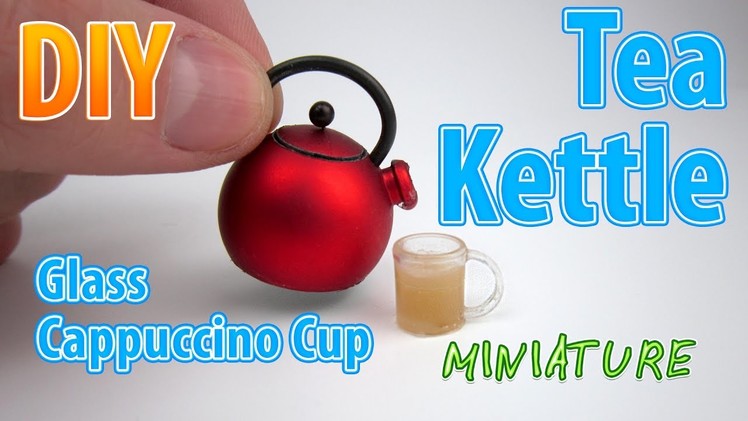 DIY Realistic Miniature Tea Kettle with cup | DollHouse | No Polymer Clay!