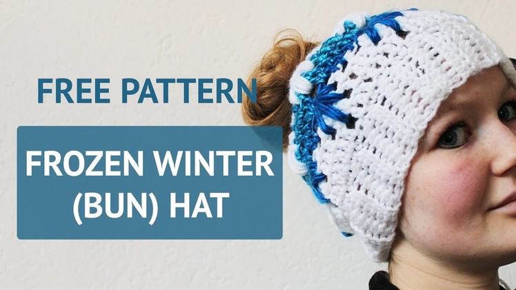 Free crochet pattern - Frozen Winter (bun) hat