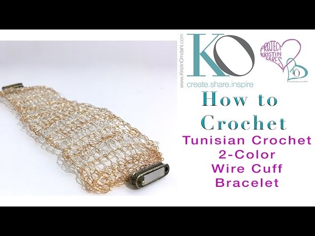 How to Crochet 2 Color Tunisian Wire Cuff Bracelet