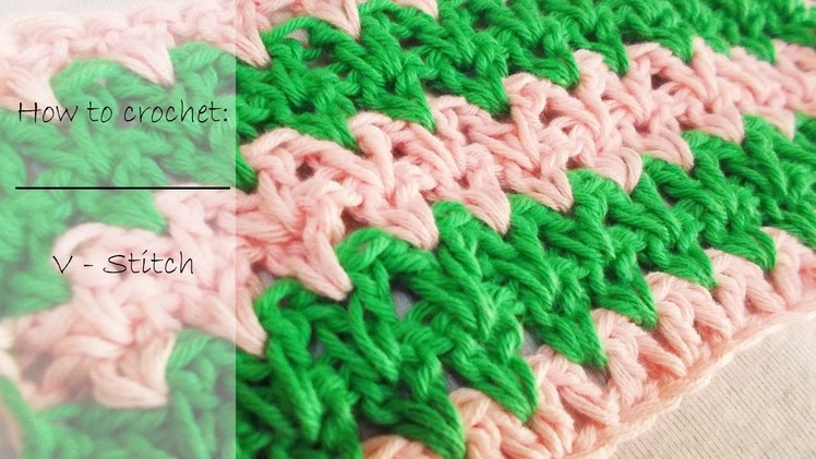 How to crochet the V - Stitch