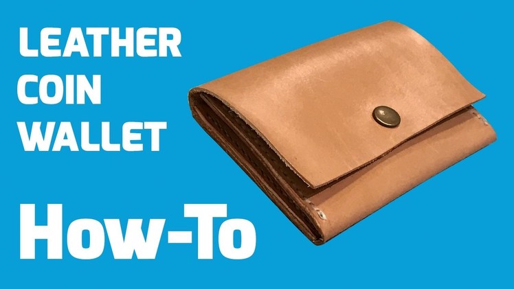 How-To: Hand Stitch a Leather Coin Wallet