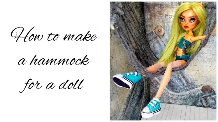 How to make a hammock for a doll - Doll's hammock tutorial
