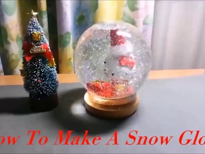 How To Make A Snow Globe At Home