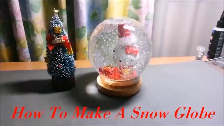How To Make A Snow Globe At Home