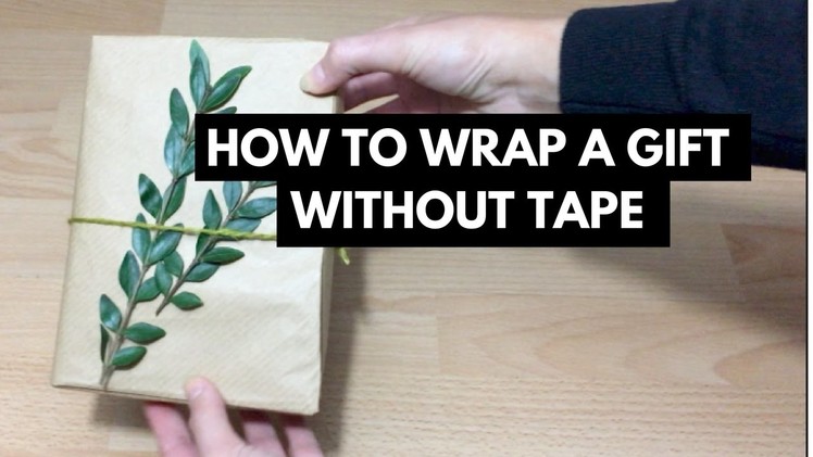 How to wrap a gift with no tape - ZeroWaste