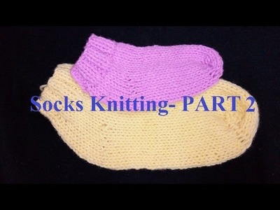 Knit Socks. Knit Pattern हिंदी. बुनाई डिजाइन - 18 * Knit Socks- Part 2 *