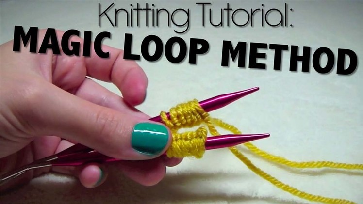 Knitting Tutorial - Magic Loop Method