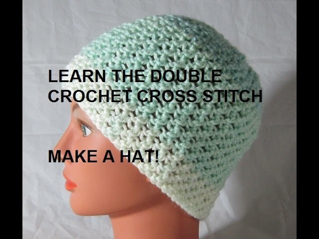 Make a Hat! Double Crochet Cross Stitch Pattern