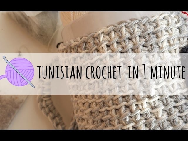Tunisian crochet in 1 minute