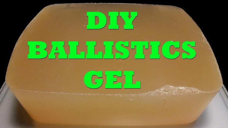 DIY Ballistics Gel - The Easiest Method