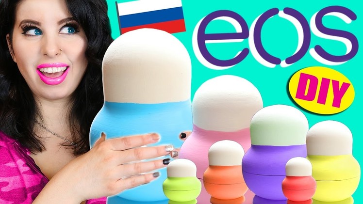 DIY EOS Matryoshka Dolls | How To Make A Russian-Style Nesting Set of EOS Lip Balm!
