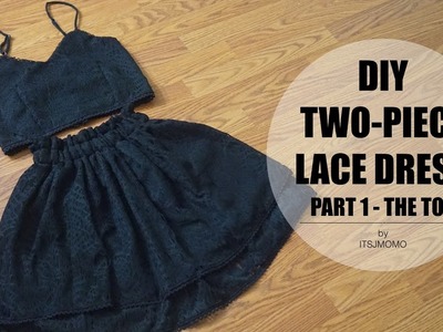 DIY Two-Piece Lace Dress Part 1: The Top