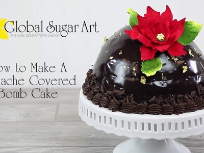 How To Make A Chocolate Bombe Cake by Chef Alan at Global Sugar Art