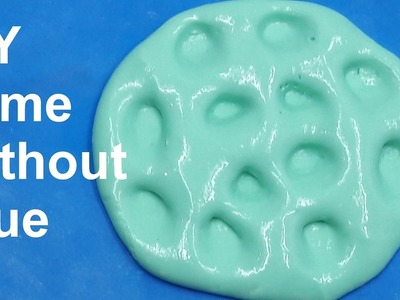 How to Make Slime Without Glue, Borax, Detergent or Shampoo and Baking Soda