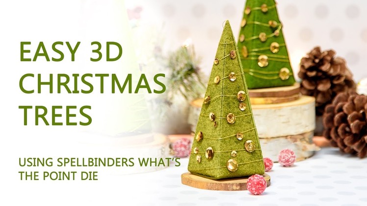 3D Christmas Trees with Spellbinders