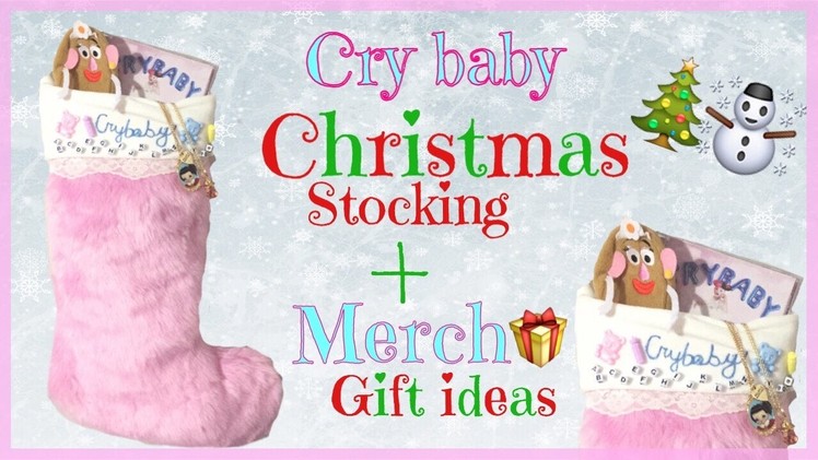 HOW TO : Melanie Martinez Christmas Stocking + Melanie Martinez Merch Gift Ideas | DIY |