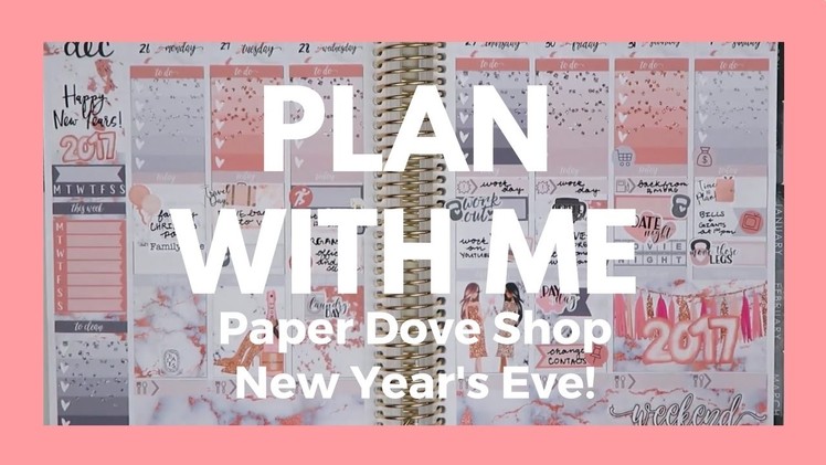 PLAN WITH ME. New Year's Eve! Ft. Paper Dove Shop