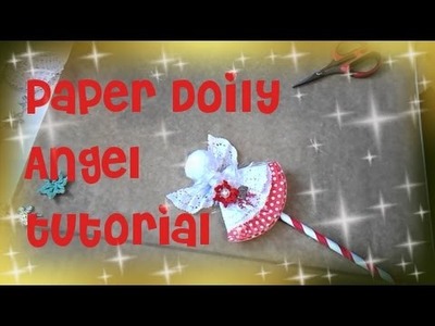 Tutorial - Paper Doily Angel Wand