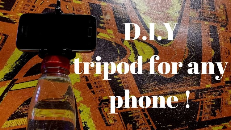 D.I.Y Tripod for ANY phone !