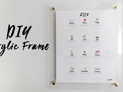 DIY Acrylic Frame Calendar and Whiteboard