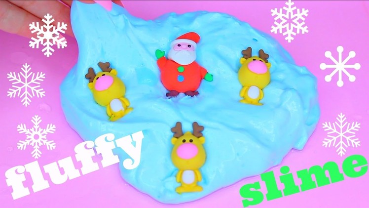 DIY Fluffy Slime! Santa & Reindeer Fluffy SLIME for Christmas