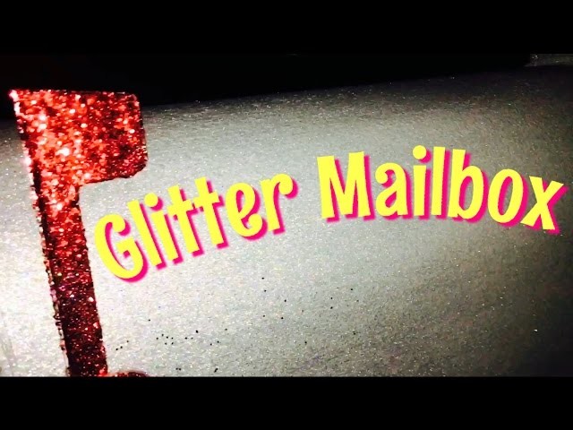 DIY GLITTER MAILBOX with Mod Podge Extreme Glitter