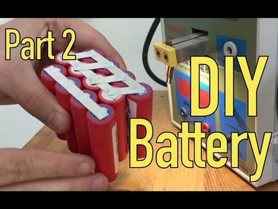 DIY Lithium Battery - Spot Welding - Part 2.5