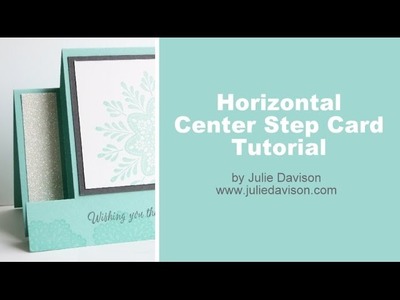 Horizontal Center Step Card Tutorial