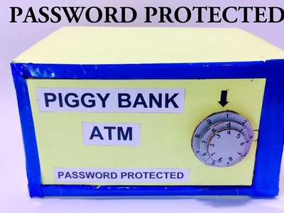 How to make Piggy Bank.ATM Password Protected