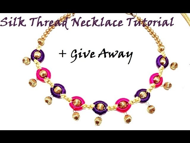 How to make silk thread necklace at home + Give Away New Year 2017
