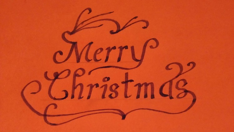 How to write Merry Christmas in calligraphy