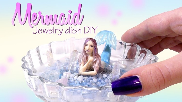 Miniature Mermaid Tutorial. DIY Jewelry Dish