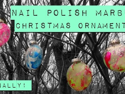 NAIL Polish MARBLE Swirl Christmas ORNAMENTS!  Not a FAIL!  ;)