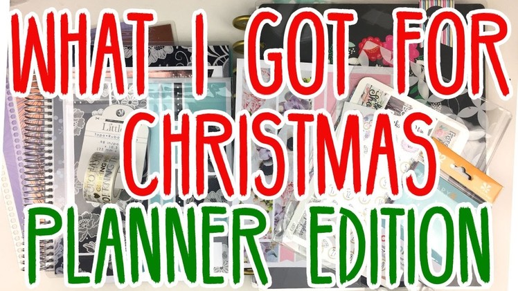 What I Got For Christmas | Planner Edition