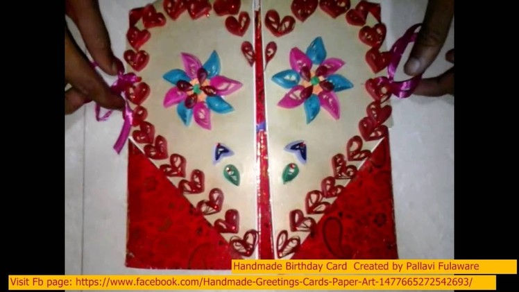 Birthday Handmade Unique Pop Up | 3d Greeting Card Making Ideas for Someone Special with Quilling