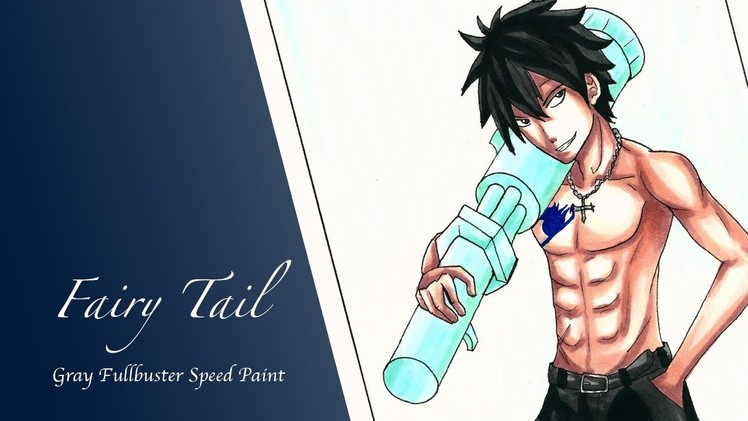Fairy Tail - Gray Fullbuster Speed Paint
