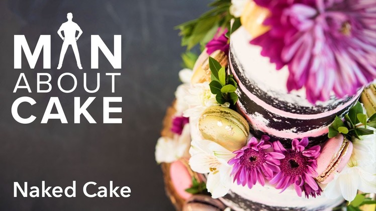 (man about) Naked Cakes | Man About Cake